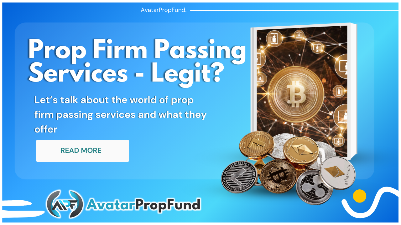 Prop Firm Passing Services - Are They Legit?